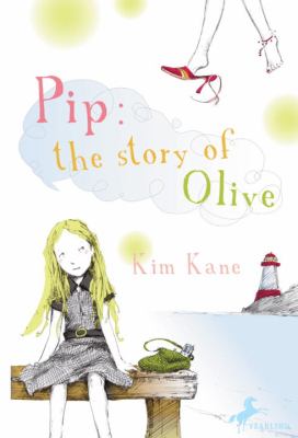 Pip: the Story of Olive  N/A 9780375859168 Front Cover