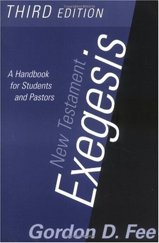 New Testament Exegesis A Handbook for Students and Pastors 3rd 2002 9780664223168 Front Cover