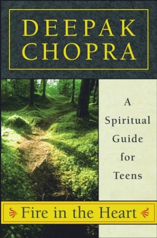 Fire in the Heart A Spiritual Guide for Teens  2004 9780689862168 Front Cover