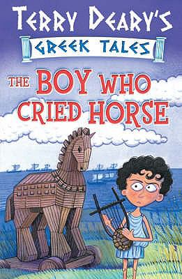 The Boy Who Cried Horse (Greek Tales) N/A 9780713682168 Front Cover