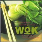 Wok Dishes from China, Japan and Southeast Asia  1999 9780737020168 Front Cover
