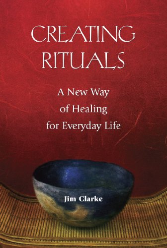 Creating Rituals A New Way of Healing for Everyday Life  2019 9780809147168 Front Cover