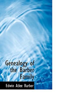 Genealogy of the Barber Family  N/A 9781110460168 Front Cover