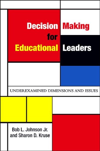 Decision Making for Educational Leaders Underexamined Dimensions and Issues  2009 9781438429168 Front Cover