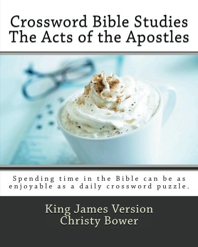 Crossword Bible Studies - the Acts of the Apostles King James Version N/A 9781479147168 Front Cover