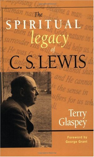 Spiritual Legacy of C. S. Lewis   2001 9781581822168 Front Cover