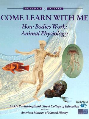 How Bodies Work Animal Physiology  2003 9781890674168 Front Cover