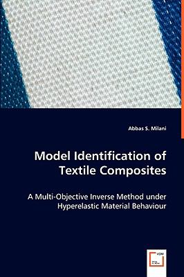 Model Identification of Textile Composites:   2008 9783639059168 Front Cover