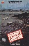 Goodbye London An Illustrated Guide to Threatened Buildings  1973 9780006332169 Front Cover