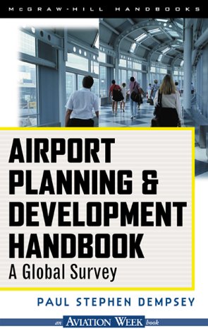 Airport Planning and Development Handbook: a Global Survey   2000 9780071343169 Front Cover