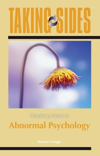 Taking Sides: Clashing Views in Abnormal Psychology  6th 2011 9780078050169 Front Cover