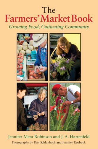 Farmers' Market Book Growing Food, Cultivating Community  2007 (Annotated) 9780253219169 Front Cover