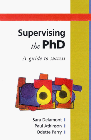 Supervising the PH D A Guide to Success  1997 9780335195169 Front Cover