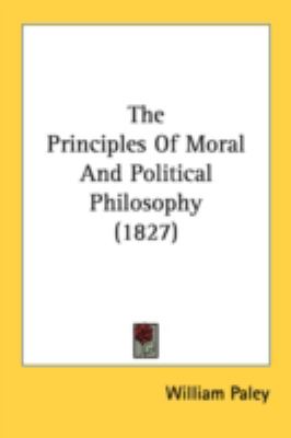 Principles of Moral and Political Philosophy   2008 9780548904169 Front Cover