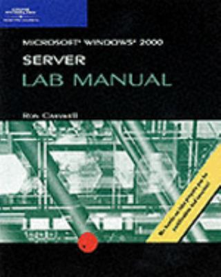 Microsoft Windows 2000 Server   2001 (Lab Manual) 9780619015169 Front Cover