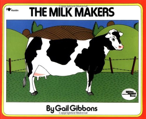 Milk Makers   1987 (Reprint) 9780689711169 Front Cover