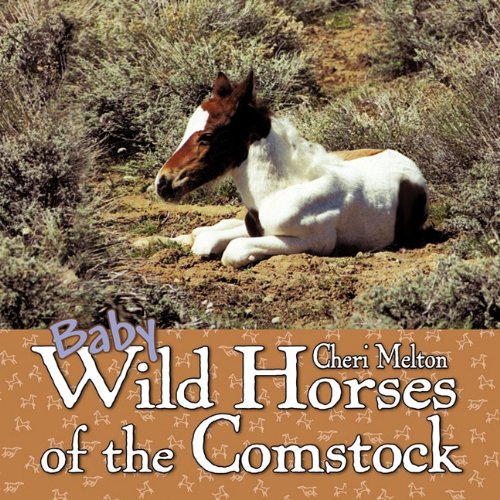 Baby Wild Horses of the Comstock  2010 9781426919169 Front Cover
