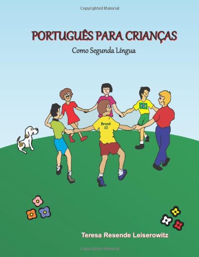 Portuguï¿½s para Crianï¿½as Como Segunda Lï¿½ngua N/A 9781466452169 Front Cover
