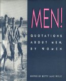 Men! : Quotations about Men, by Women N/A 9781550135169 Front Cover