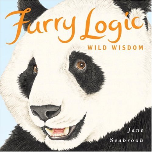 Furry Logic Wild Wisdom  N/A 9781580088169 Front Cover