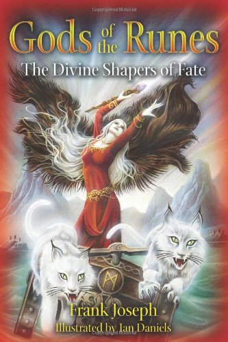 Gods of the Runes The Divine Shapers of Fate  2010 9781591431169 Front Cover