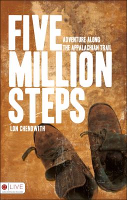 Five Million Steps Adventure along the Appalachian Trail N/A 9781607994169 Front Cover