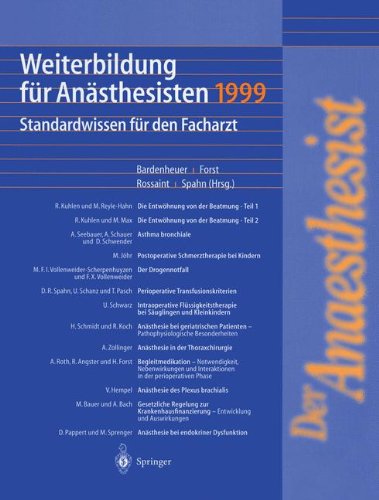 Weiterbildung Für Anästhesisten 1999: Standardwissen Für Den Facharzt  2000 9783540668169 Front Cover