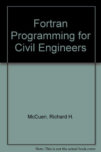 FORTRAN Programming for Civil Engineers N/A 9780133294170 Front Cover