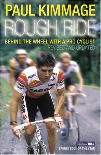 Rough Ride Behind the Wheel with a Pro Cyclist  2007 9780224080170 Front Cover