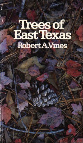 Trees of East Texas 1st 1977 9780292780170 Front Cover