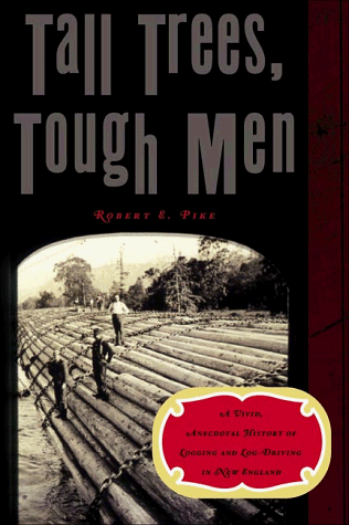 Tall Trees, Tough Men   1967 (Reprint) 9780393319170 Front Cover