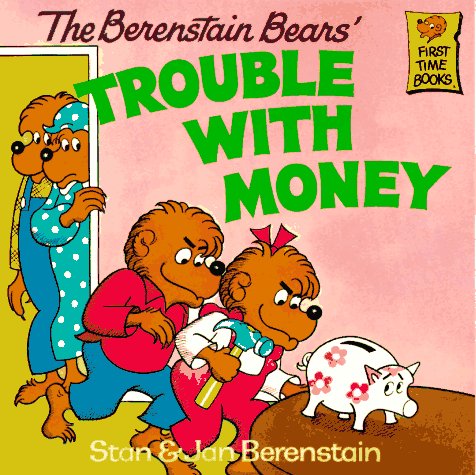 Berenstain Bears' Trouble with Money  N/A 9780394859170 Front Cover