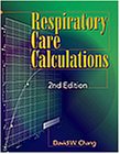 Respiratory Care Calculations  2nd 1999 (Revised) 9780766805170 Front Cover