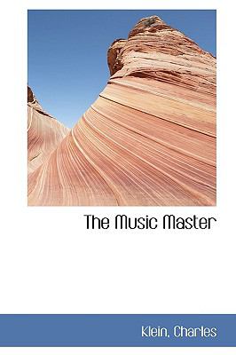 The Music Master:   2009 9781110395170 Front Cover