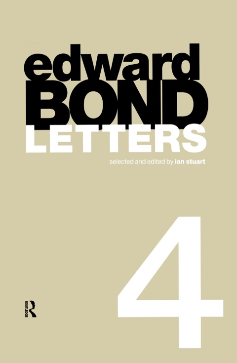 Edward Bond: Letters 4 N/A 9781134423170 Front Cover