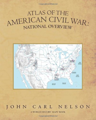 Atlas of the American Civil War National Overview  2010 9781439258170 Front Cover