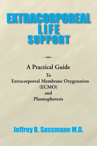 Extracorporeal Life Support Training Manual: A Practical Guide  2012 9781477133170 Front Cover