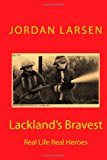 Lackland's Bravest Real Life Real Heroes N/A 9781479238170 Front Cover