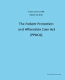 Public Law 111-148 March 23, 2010 the Patient Protection and Affordable Care Act (PPACA)  N/A 9781495247170 Front Cover