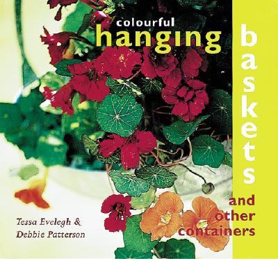 Colourful Hanging Baskets and Other Containers N/A 9781552852170 Front Cover