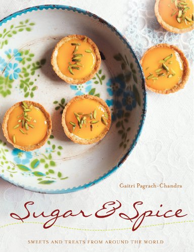 Sugar and Spice Sweets and Treats from Around the World  2013 9781566569170 Front Cover