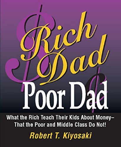 Rich Dad Poor Dad What the Rich Teach Their Kids about Money That the Poor and Middle Class Do Not! 20th 2017 9781612680170 Front Cover