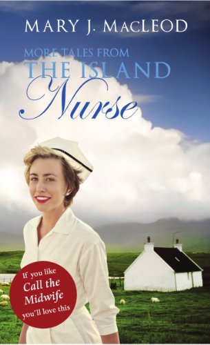 More Tales from the Island Nurse   2014 9781910021170 Front Cover