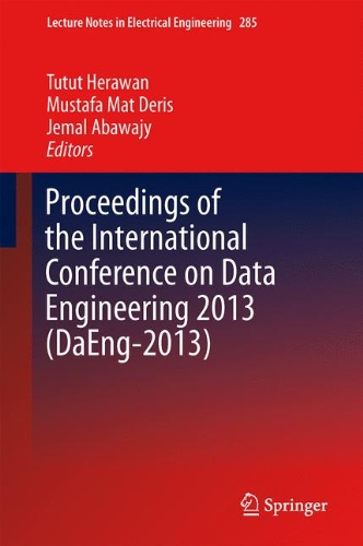 Proceedings of the First International Conference on Advanced Data and Information Engineering   2014 9789814585170 Front Cover