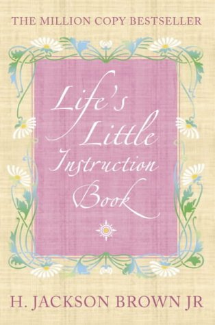 Life's Little Instruction Book N/A 9780007145171 Front Cover