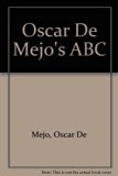 Oscar de Mejo's ABC N/A 9780060205171 Front Cover
