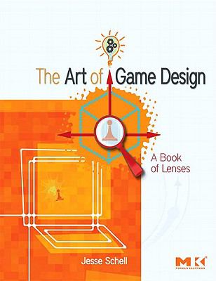 Art of Game Design A book of Lenses  2008 9780080919171 Front Cover