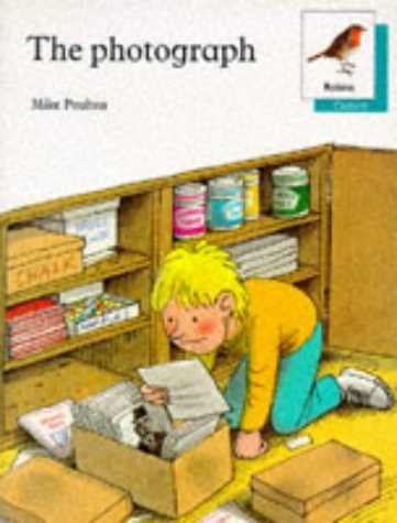 Oxford Reading Tree: Stages 6-10: Robins Storybooks: 6: The Photograph (Oxford Reading Tree) N/A 9780199161171 Front Cover