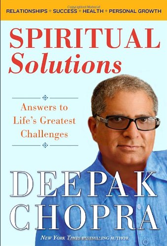 Spiritual Solutions Answers to Life's Greatest Challenges  2012 9780307719171 Front Cover