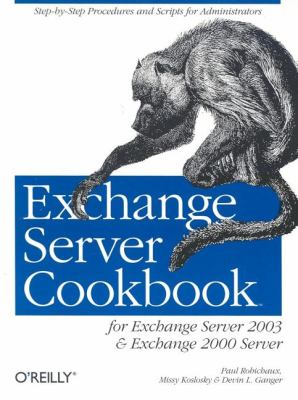 Exchange Server Cookbook For Exchange Server 2003 and Exchange 2000 Server  2005 9780596007171 Front Cover